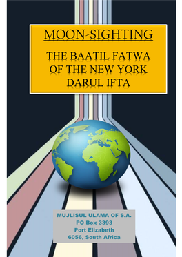 The Baatil Fatwa of the New York Darul Ifta (Moon Sighting)