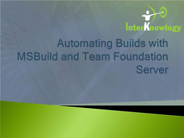 Automating Builds with Msbuild and Team Foundation Server