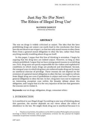 Just Say No (For Now): the Ethics of Illegal Drug Use1