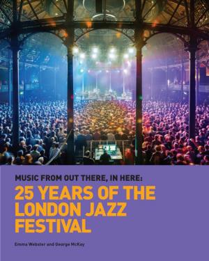 25 Years of the London Jazz Festival