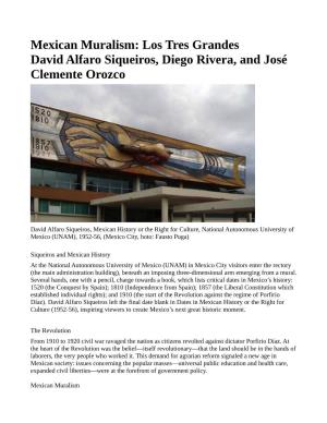 Mexican Muralism: Los Tres Grandes David Alfaro Siqueiros, Diego Rivera, and José Clemente Orozco