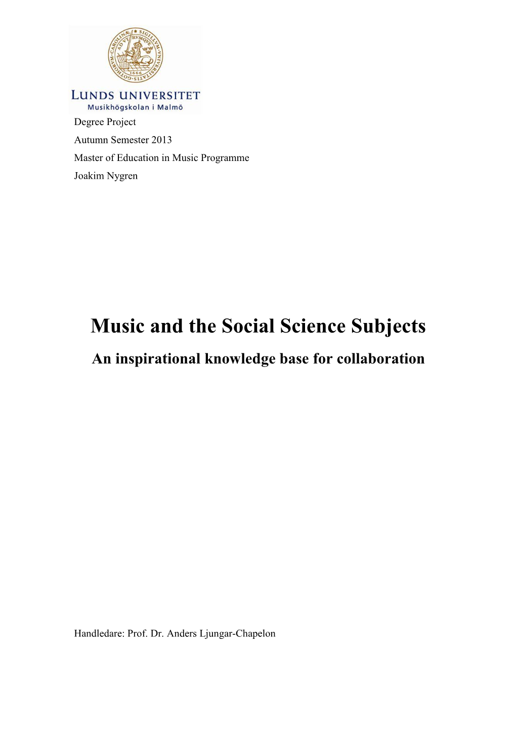 Music and the Social Science Subjects an Inspirational Knowledge Base for Collaboration