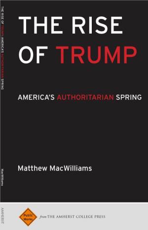 The Rise of Trump : America’S Authoritarian Spring