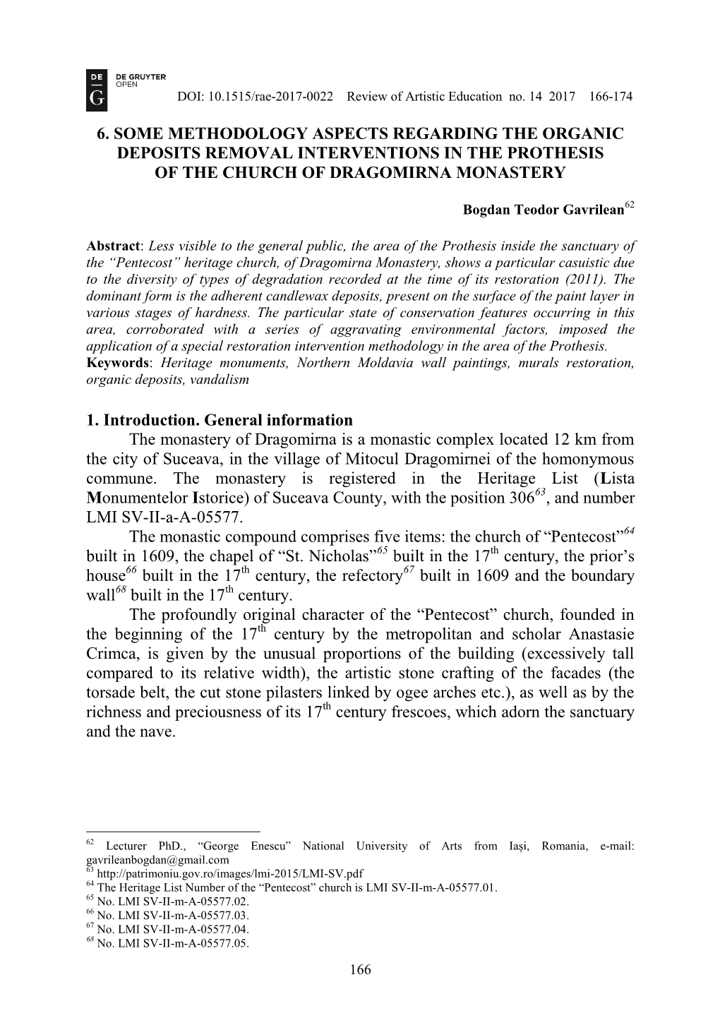 6. Some Methodology Aspects Regarding the Organic Deposits Removal Interventions in the Prothesis of the Church of Dragomirna Monastery