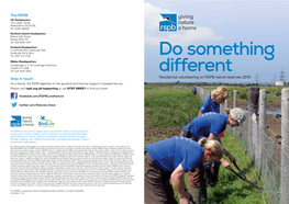 Residential Volunteering on RSPB Nature Reserves 2018 As a Charity, the RSPB Depends on the Goodwill and Financial Support of People Like You