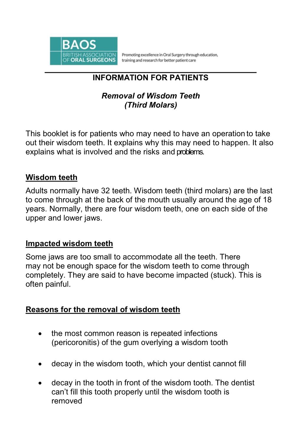 INFORMATION for PATIENTS Removal of Wisdom Teeth (Third