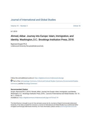 Ahmed, Akbar. Journey Into Europe: Islam, Immigration, and Identity