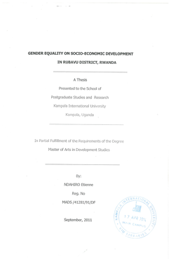 GENDER EQUALITY on SOCIO-ECONOMIC DEVELOPMENT in RUBAVU DISTRICT, RWANDA a Thesis Presented to the School of Postgraduate Studie