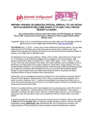 Britney Spears Celebrates Official Arrival to Las Vegas with Elaborate Welcome Event at Planet Hollywood Resort & Casino