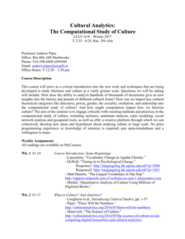 Cultural Analytics: the Computational Study of Culture LLCU 614 – Winter 2017 T 2:35 - 4:25, Rm