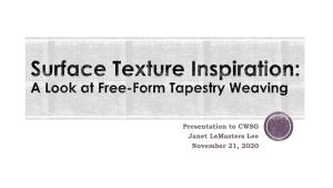 Surface Texture Inspiration: a Look at Free-Form Tapestry Weaving