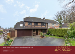 750000 Freehold Weller Close, Worth, Crawley, West
