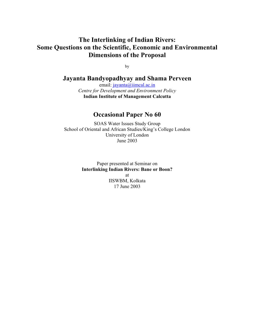 The Interlinking of Indian Rivers: Some Questions on the Scientific, Economic and Environmental Dimensions of the Proposal