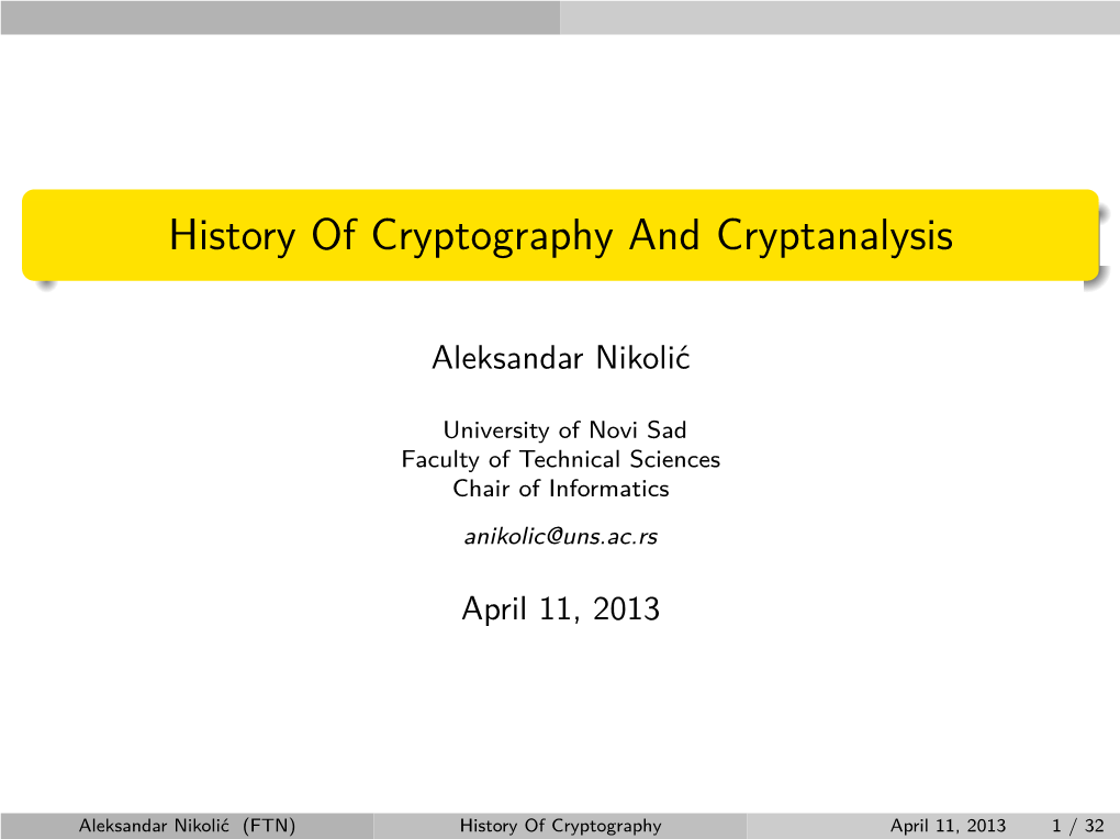 History of Cryptography and Cryptanalysis