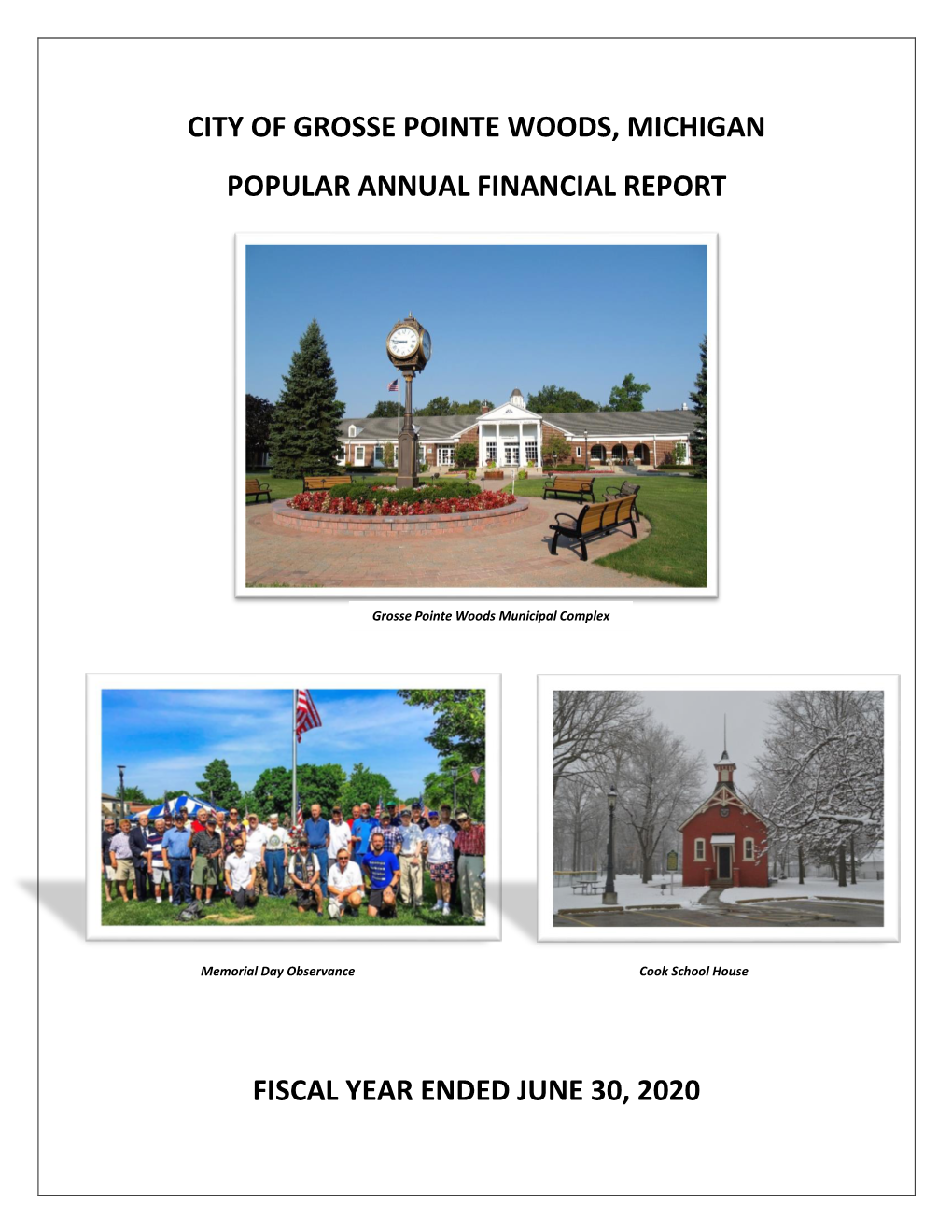 City of Grosse Pointe Woods, Michigan Popular Annual Financial Report Fiscal Year Ended June 30, 2020