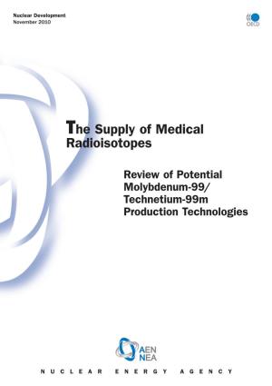 The Supply of Medical Radioisotopes