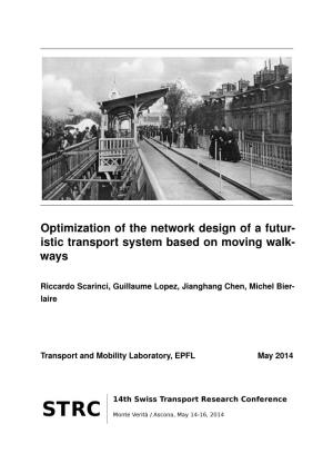 Optimization of the Network Design of a Futuristic Transport System Based on Moving Walkways May 2014