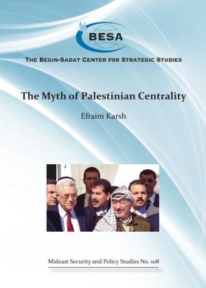 The Myth of Palestinian Centrality