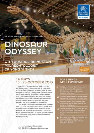 Dinosaur Odyssey with Australian Museum Palaeontologist Educational Travel Specialists Since 1983! PROUDLY NOT for Dr Yong Yi Zhen PROFIT