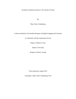 Occultism in Robertson Davies's the Deptford Trilogy by Mary Claire Vandenburg a Thesis Submitted to the Graduate Program in E