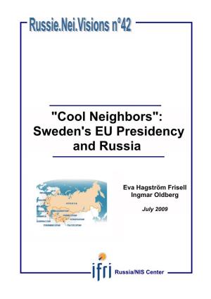 "Cool Neighbors": Sweden's EU Presidency and Russia