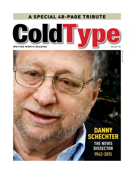 Danny Schechter the News Dissector 1942-2015 2 Remembering Danny Schechter