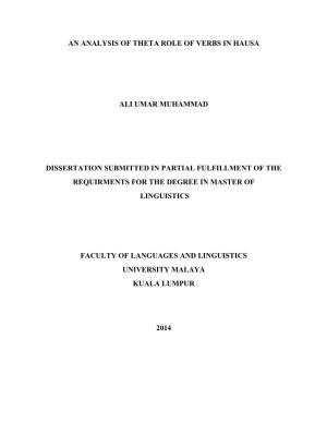 An Analysis of Theta Role of Verbs in Hausa Ali Umar Muhammad Dissertation Submitted in Partial Fulfillment of the Requirments F