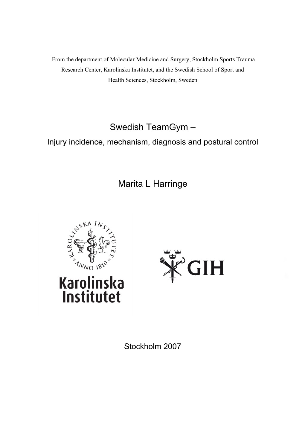 Swedish Teamgym – Injury Incidence, Mechanism, Diagnosis and Postural Control