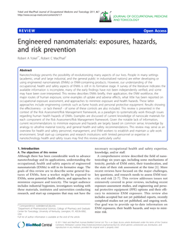 Engineered Nanomaterials: Exposures, Hazards, and Risk Prevention Robert a Yokel1*, Robert C Macphail2