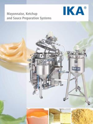 Mayonnaise, Ketchup and Sauce Preparation Systems Sauces to Suit Every Taste
