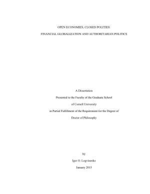 OPEN ECONOMIES, CLOSED POLITIES: FINANCIAL GLOBALIZATION and AUTHORITARIAN POLITICS a Dissertation Presented to the Faculty of T
