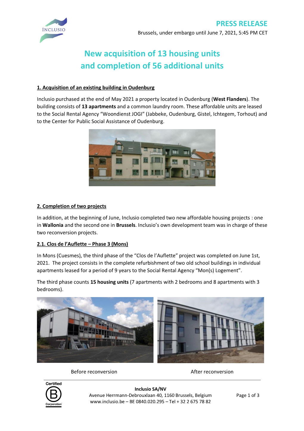 New Acquisition of 13 Housing Units and Completion of 56 Additional Units