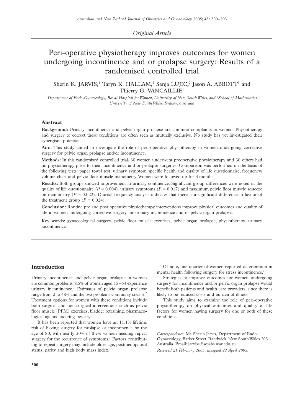 Peri-Operative Physiotherapy Improves Outcomes for Women Undergoing Incontinence and Or Prolapse Surgery: Results of a Randomised Controlled Trial