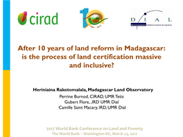 After 10 Years of Land Reform in Madagascar: Is the Process of Land Certification Massive and Inclusive?