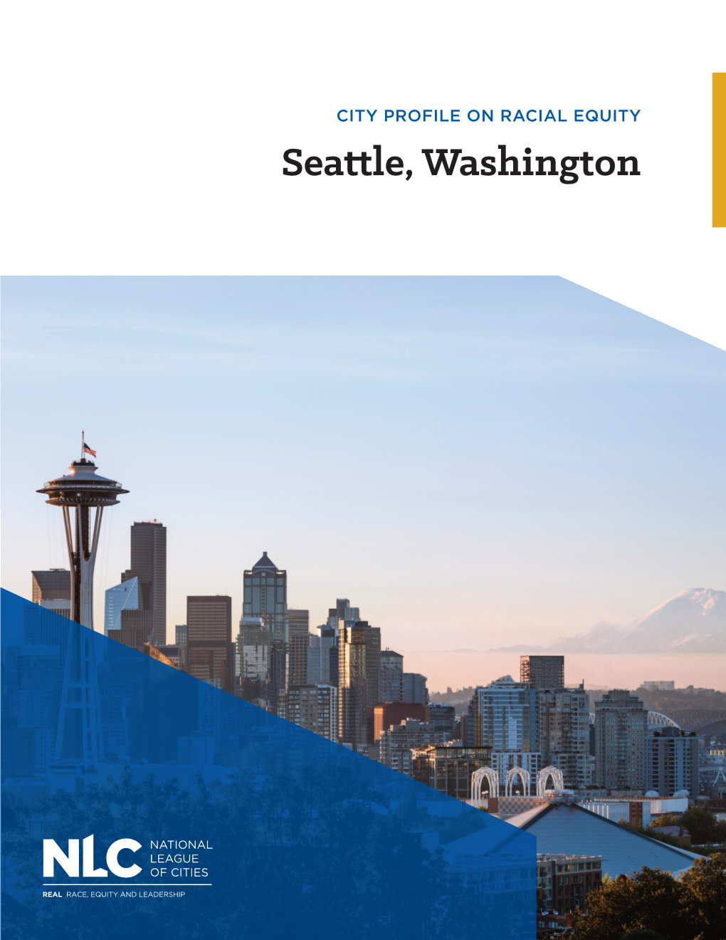 Seattle, Washington Seattle City Profile on Racial Equity