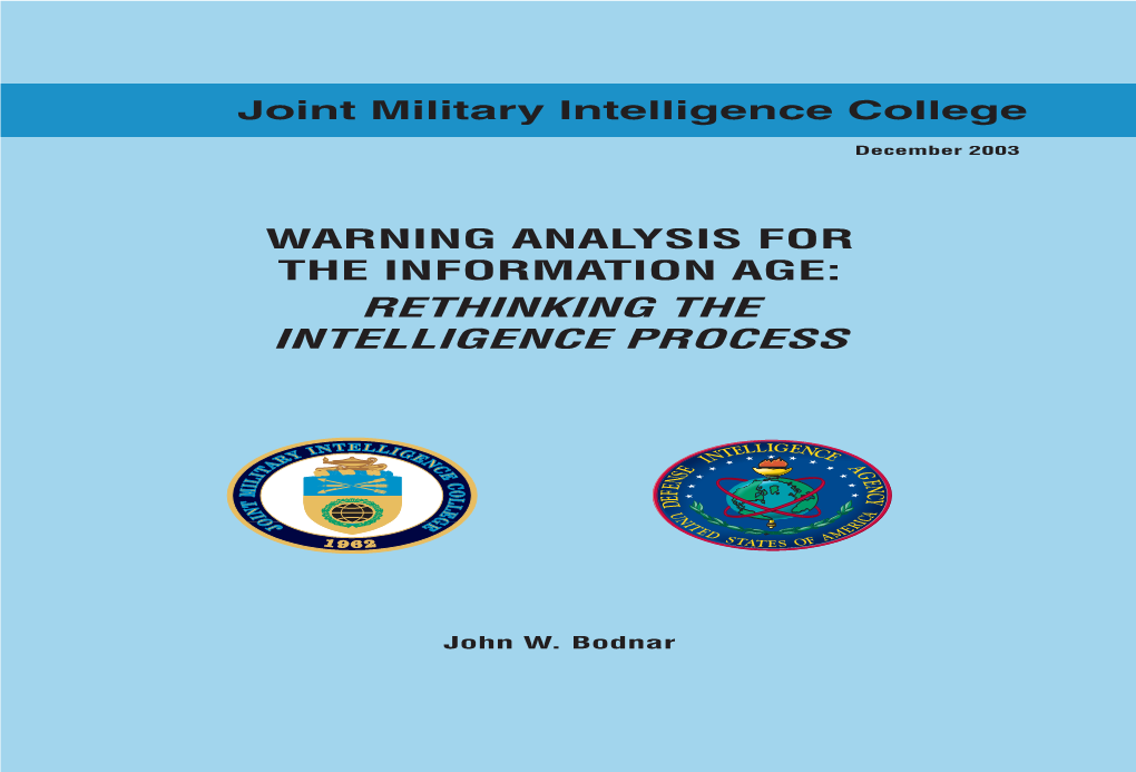 Warning Analysis for the Information Age: Rethinking the Intelligence Process