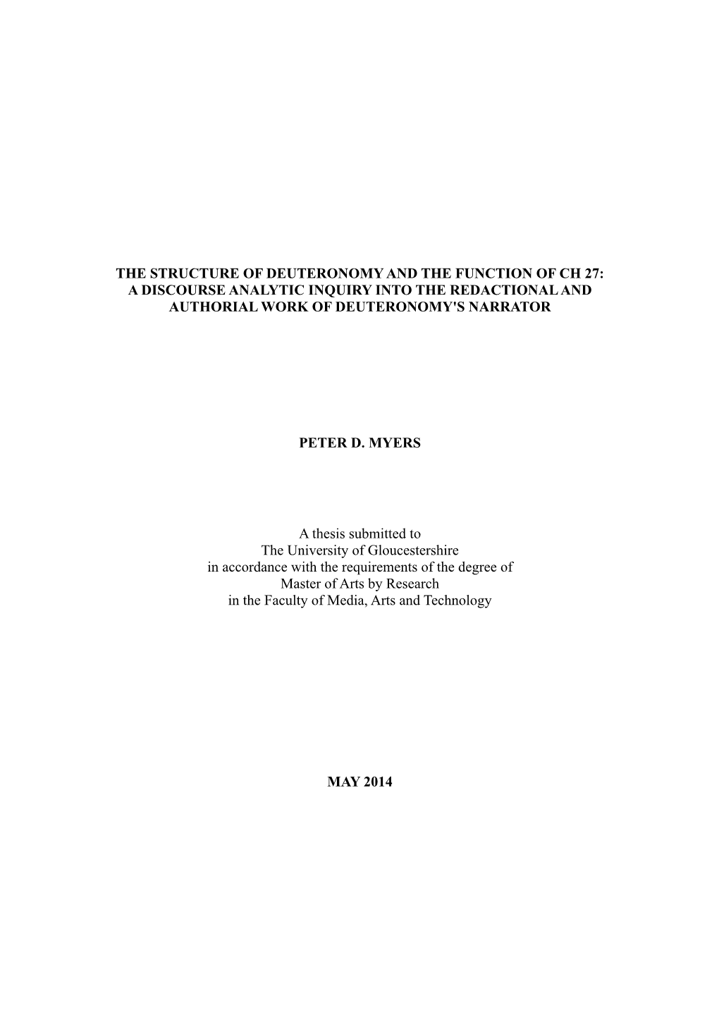 The Structure of Deuteronomy and the Function of Ch 27: a Discourse Analytic Inquiry Into the Redactional and Authorial Work of Deuteronomy's Narrator