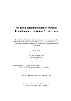 Modeling Telecommunication Systems: from Standards to System Architectures