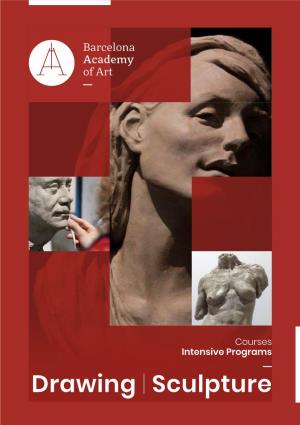 Drawing | Sculpture 1 / Courses Intensive Program Drawing | Sculpture Intensive Program Drawing | Sculpture