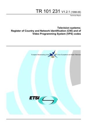 TR 101 231 V1.2.1 (1998-06) Technical Report