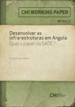 Desenvolver As Infra-Estruturas Em Angola Qual O Papel Da SADC?