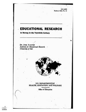 EDUCATIONAL RESEARCH in Norway in the Twentiethcentury