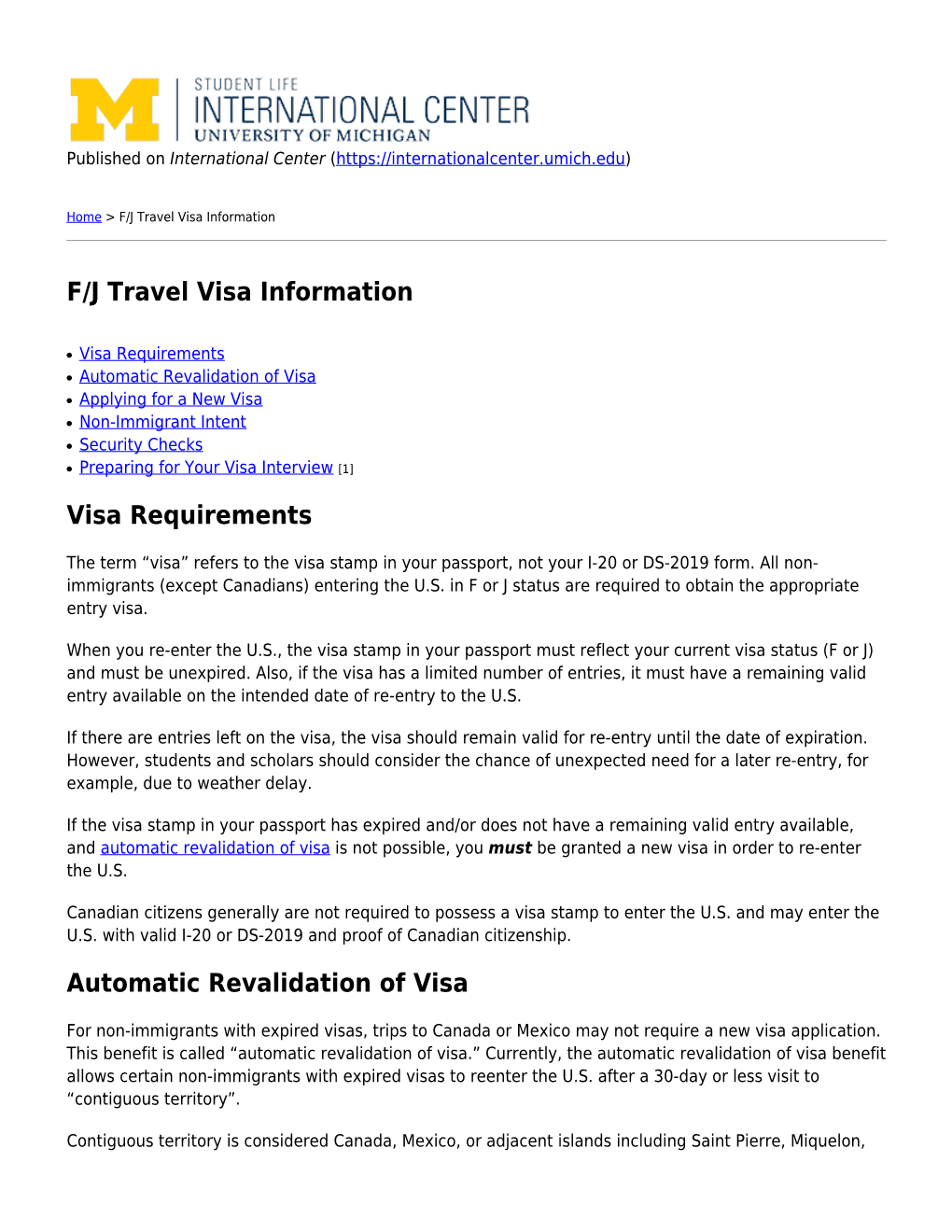 Automatic Revalidation of Visa ● Applying for a New Visa ● Non-Immigrant Intent ● Security Checks ● Preparing for Your Visa Interview [1]