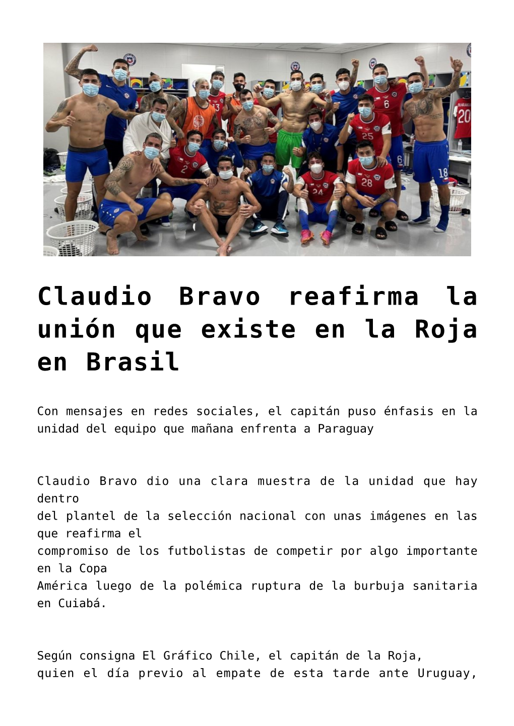 Claudio Bravo Reafirma La Unión Que Existe En La Roja En Brasil