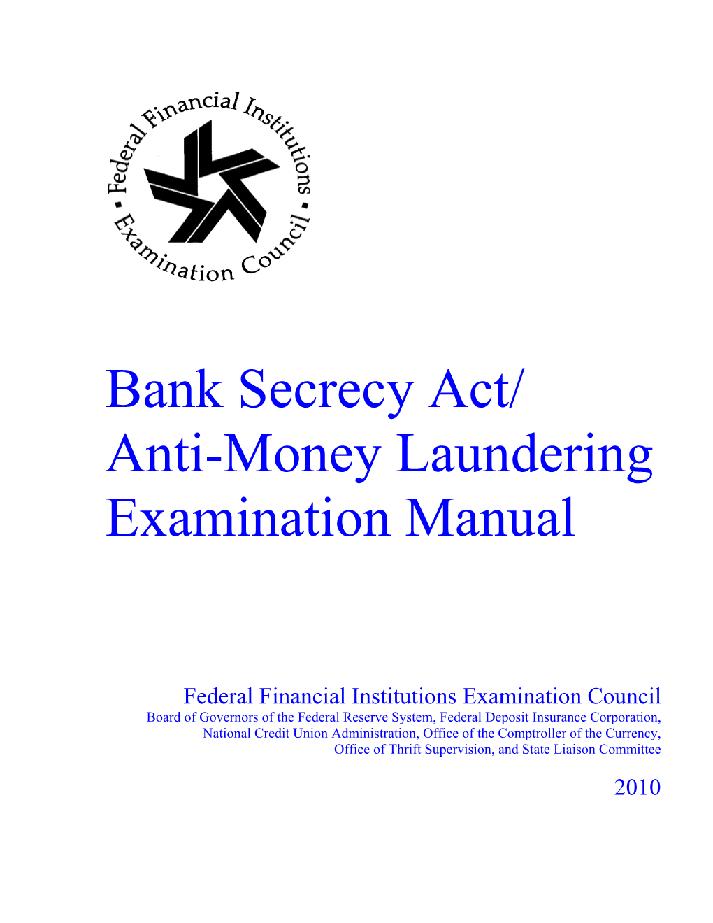 BSA)/Anti-Money Laundering (AML) Examination Manual (2010