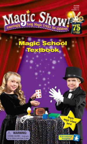 Magic Show! 2 Choose a Trick to Perform