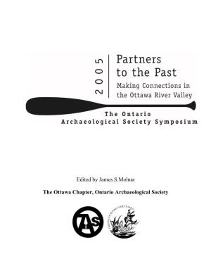 Edited by James S.Molnar the Ottawa Chapter, Ontario Archaeological Society