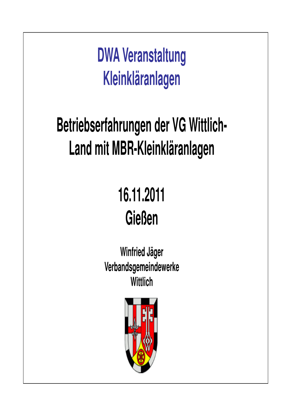 Vortrag Jäger VG Wittlich 2011-11-16
