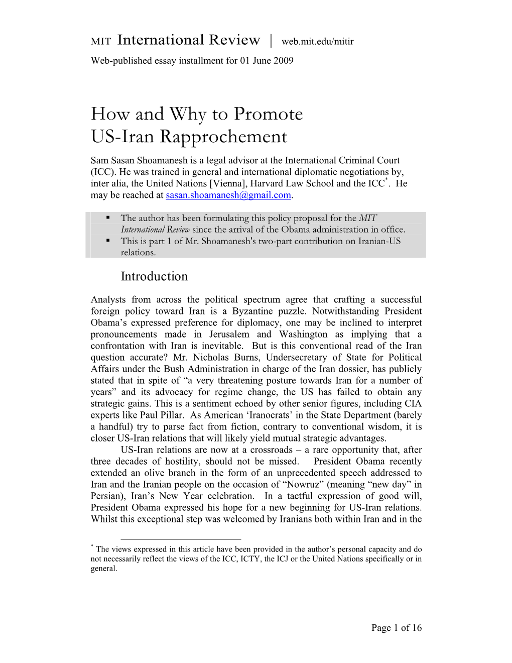 How and Why to Promote US-Iran Rapprochement Sam Sasan Shoamanesh Is a Legal Advisor at the International Criminal Court (ICC)