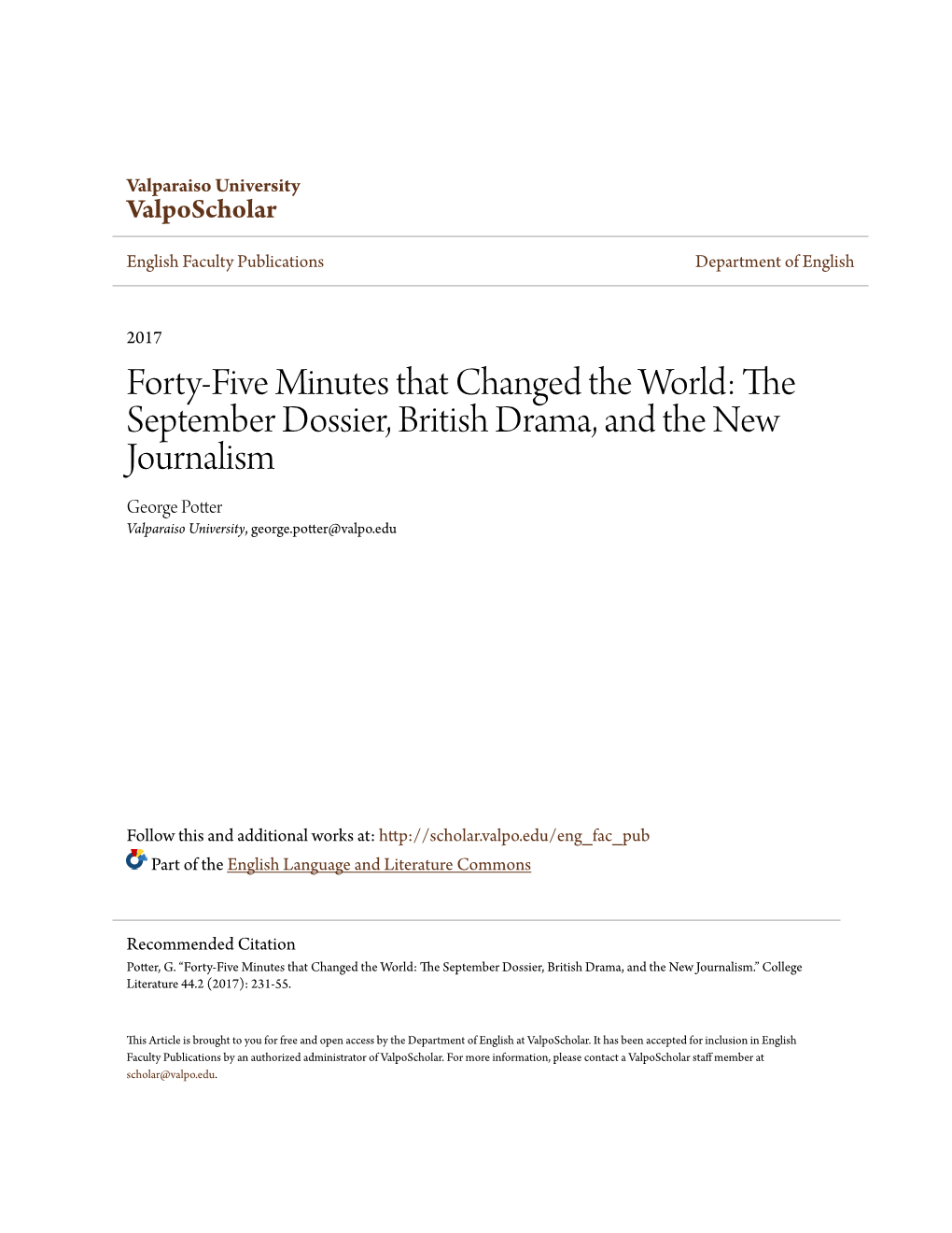 Forty-Five Minutes That Changed the World: the September Dossier, British Drama, and the New Journalism George Potter Valparaiso University, George.Potter@Valpo.Edu